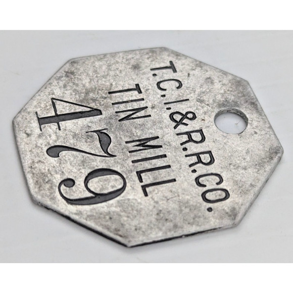 Vintage Employee Tag Token Tennessee Coal Iron and Railroad Company Tin Mill - Picture 2 of 5